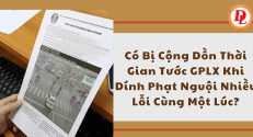 Quy định về tước quyền sử dụng Giấy phép lái xe khi xử lý nhiều lỗi vi phạm 'phạt nguội' cùng một lúc